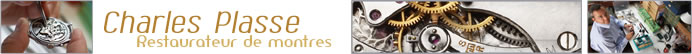 Charles Plasse - Restaurateur de montres